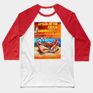 The crabs monsters attack again Baseball T-Shirt